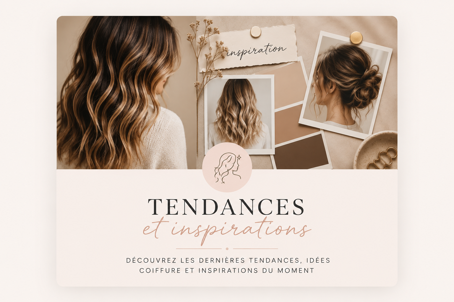 Tendances et inspirations coiffure